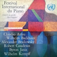 United Nations : Arrau, Backhaus, Kempff - Piano Festival